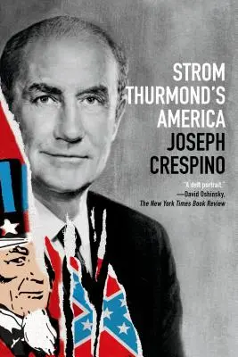 Strom Thurmond's America: Historia - Strom Thurmond's America: A History