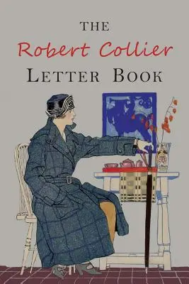 The Robert Collier Letter Book: Wydanie piąte - The Robert Collier Letter Book: Fifth Edition