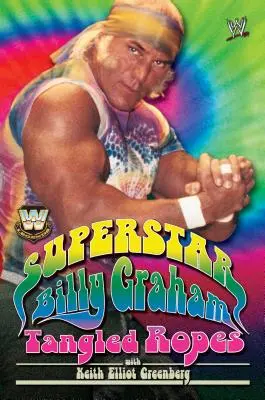 Supergwiazda Billy Graham: Splątane liny - Superstar Billy Graham: Tangled Ropes