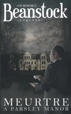 Beanstock enqute - Meurtre Parsley Manor (1) - Przytulna tajemnica - Beanstock enqute - Meurtre  Parsley Manor (1) - Un cosy mystery