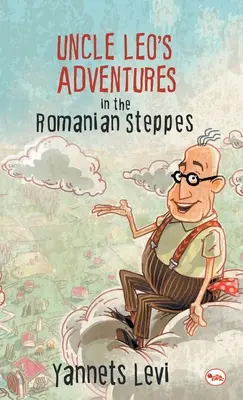 Przygody wujka Leo na rumuńskich stepach - Uncle Leo's Adventures in the Romanian Steppes