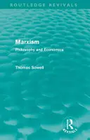 Marksizm (Routledge Revivals): Filozofia i ekonomia - Marxism (Routledge Revivals): Philosophy and Economics