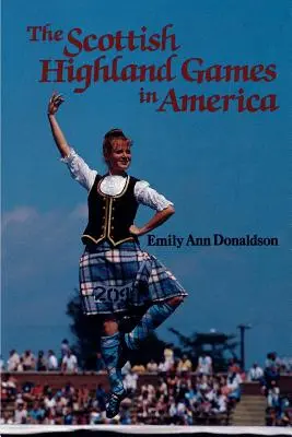 Szkockie gry góralskie w Ameryce - The Scottish Highland Games in America