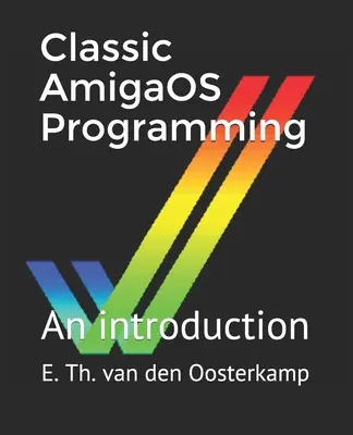 Klasyczne programowanie w AmigaOS: Wprowadzenie - Classic AmigaOS Programming: An introduction