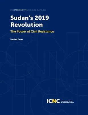 Rewolucja w Sudanie w 2019 roku: Siła obywatelskiego oporu - Sudan's 2019 Revolution: The Power of Civil Resistance