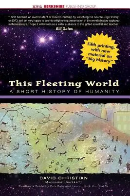 Ten ulotny świat: Krótka historia ludzkości - wydanie dla nauczycieli i uczniów - This Fleeting World: A Short History of Humanity Teacher/Student Edition