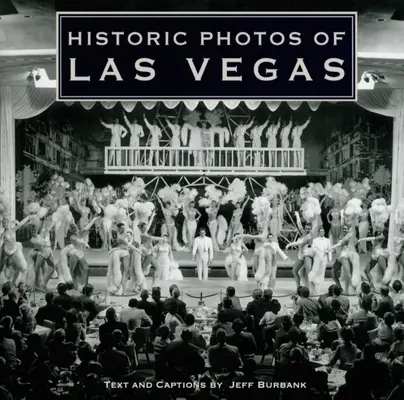 Historyczne zdjęcia Las Vegas - Historic Photos of Las Vegas
