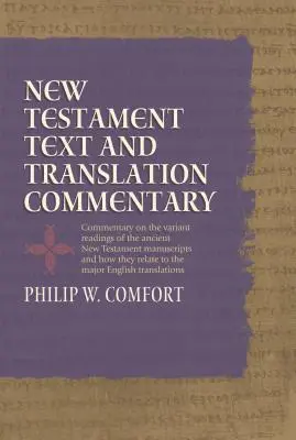 Tekst Nowego Testamentu i komentarz do przekładu - New Testament Text and Translation Commentary