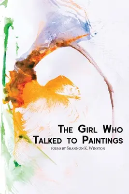 Dziewczyna, która rozmawiała z obrazami - The Girl Who Talked to Paintings