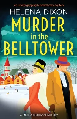 Morderstwo w dzwonnicy: Trzymająca w napięciu tajemnica historyczna - Murder in the Belltower: An utterly gripping historical cozy mystery