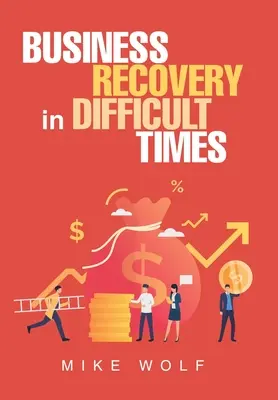 Odzyskiwanie zysków w trudnych czasach - Business Recovery in Difficult Times