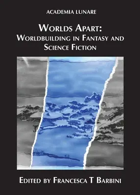 Worlds Apart: Budowanie świata w fantasy i science fiction - Worlds Apart: Worldbuilding in Fantasy and Science Fiction