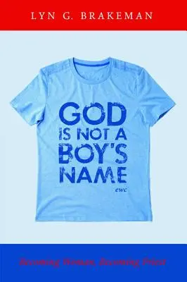 Bóg nie jest chłopięcym imieniem - God Is Not a Boy's Name