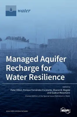 Zarządzane ładowanie warstwy wodonośnej dla odporności na wodę - Managed Aquifer Recharge for Water Resilience