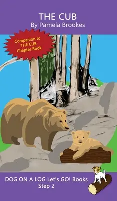 The Cub: (Krok 2) Książki dźwiękonaśladowcze (systematyczne dekodowanie) Pomoc w nauce czytania dla rozwijających się czytelników, w tym osób z dysleksją - The Cub: (Step 2) Sound Out Books (systematic decodable) Help Developing Readers, including Those with Dyslexia, Learn to Read