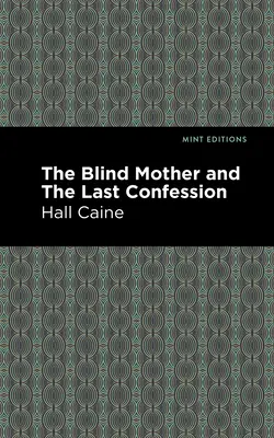 Niewidoma matka i ostatnie wyznanie - The Blind Mother, and the Last Confession