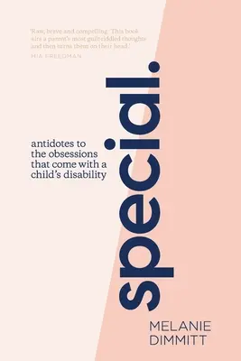 Specjalne: Antidotum na obsesje związane z niepełnosprawnością dziecka - Special: Antidotes to the obsessions that comes with a child's disability