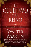 El Ocultismo Y Su Reino = Królestwo okultyzmu - El Ocultismo Y Su Reino = The Kingdom of the Occult