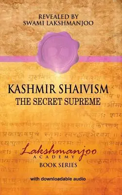 Kaszmirski śiwaizm: Tajemnica Najwyższego - Kashmir Shaivism: The Secret Supreme