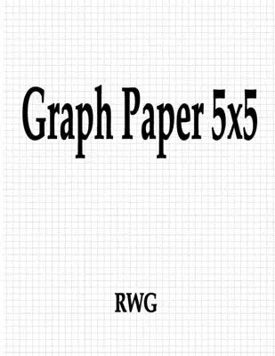 Papier milimetrowy 5x5: 50 stron 8,5 x 11 - Graph Paper 5x5: 50 Pages 8.5 X 11