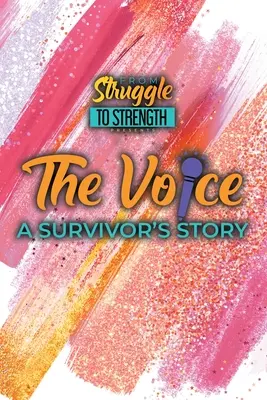 The Voice: Historia ocalałego - The Voice: A Survivor's Story