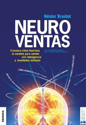 Neuroventas: Jak je kupić? Jak je kupić?: naucz się wykorzystywać wiedzę na temat funkcjonowania mózgu w praktyce. - Neuroventas: Cmo compran ellos?Cmo compran ellas?: aprenda a aplicar los conocimientos sobre el funcionamiento del cerebro para