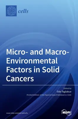 Czynniki mikro- i makrośrodowiskowe w nowotworach litych - Micro- and Macro-Environmental Factors in Solid Cancers