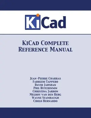 Kompletna instrukcja obsługi programu KiCad - KiCad Complete Reference Manual