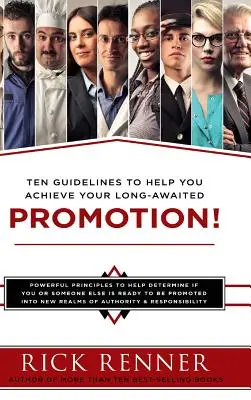 Promocja: Dziesięć wskazówek, które pomogą ci osiągnąć długo oczekiwaną promocję - Promotion: Ten Guidelines to Help You Achieve Your Long-Awaited Promotion