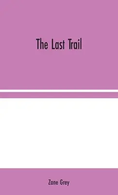 Ostatni szlak - The Last Trail