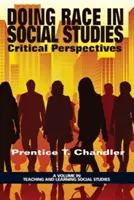 Rasa w badaniach społecznych: Krytyczne perspektywy - Doing Race in Social Studies: Critical Perspectives