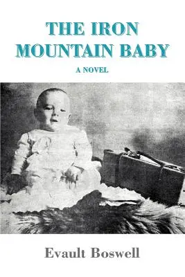 Dziecko z Żelaznej Góry - The Iron Mountain Baby