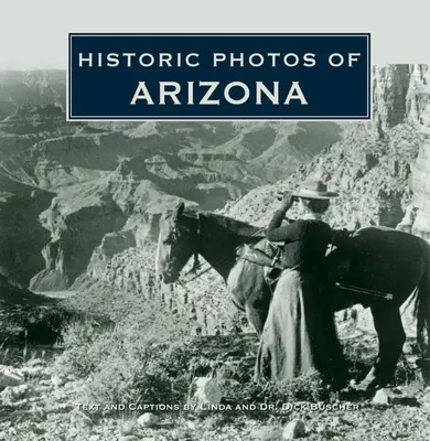 Historyczne zdjęcia Arizony - Historic Photos of Arizona