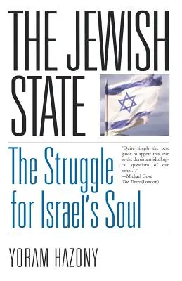 Państwo żydowskie: Walka o duszę Izraela - The Jewish State: The Struggle for Israel's Soul