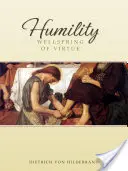 Pokora: Źródło cnoty - Humility: Wellspring of Virtue