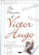 Wspomnienia Victora Hugo - Memoirs of Victor Hugo