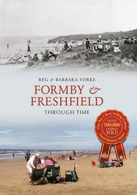 Formby & Freshfield w czasie - Formby & Freshfield Through Time