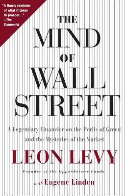 Umysł Wall Street: Legendarny finansista o niebezpieczeństwach chciwości i tajemnicach rynku - The Mind of Wall Street: A Legendary Financier on the Perils of Greed and the Mysteries of the Market