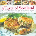 Smak Szkocji: Esencja szkockiej kuchni z 40 klasycznymi przepisami przedstawionymi na 150 sugestywnych fotografiach - Taste of Scotland: The Essence of Scottish Cooking, with 40 Classic Recipes Shown in 150 Evocative Photographs