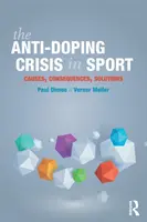 Kryzys antydopingowy w sporcie: Przyczyny, konsekwencje, rozwiązania - The Anti-Doping Crisis in Sport: Causes, Consequences, Solutions