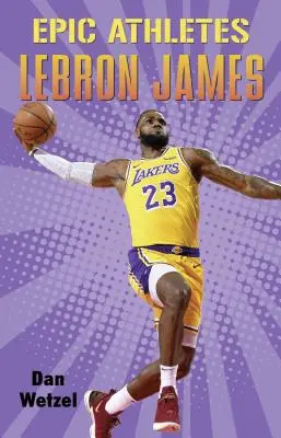 Epiccy sportowcy: Lebron James - Epic Athletes: Lebron James