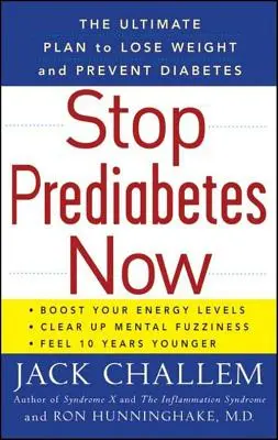 Zatrzymaj stan przedcukrzycowy teraz: Ostateczny plan utraty wagi i zapobiegania cukrzycy - Stop Prediabetes Now: The Ultimate Plan to Lose Weight and Prevent Diabetes