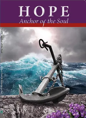 Nadzieja, kotwica duszy - Hope, Anchor of the Soul