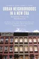 Miejskie dzielnice w nowej erze: Polityka rewitalizacji w postindustrialnym mieście - Urban Neighborhoods in a New Era: Revitalization Politics in the Postindustrial City