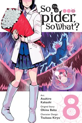 Więc jestem pająkiem, i co z tego?, tom 8 (Manga) - So I'm a Spider, So What?, Vol. 8 (Manga)