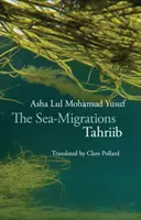 Migracje morskie: Tahriib - The Sea-Migrations: Tahriib