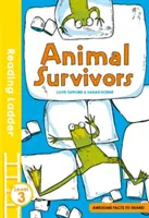 Zwierzęta, które przeżyły (poziom 3 drabiny do czytania) - Animal Survivors (Reading Ladder Level 3)