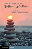 Podręcznik medycyny wellness - The Handbook of Wellness Medicine