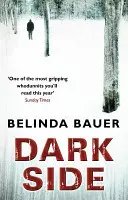 Darkside - od autora bestsellera Sunday Times Snap - Darkside - From the Sunday Times bestselling author of Snap