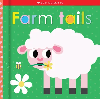 Ogony farmy: Scholastic Early Learners (Touch and Explore) - Farm Tails: Scholastic Early Learners (Touch and Explore)